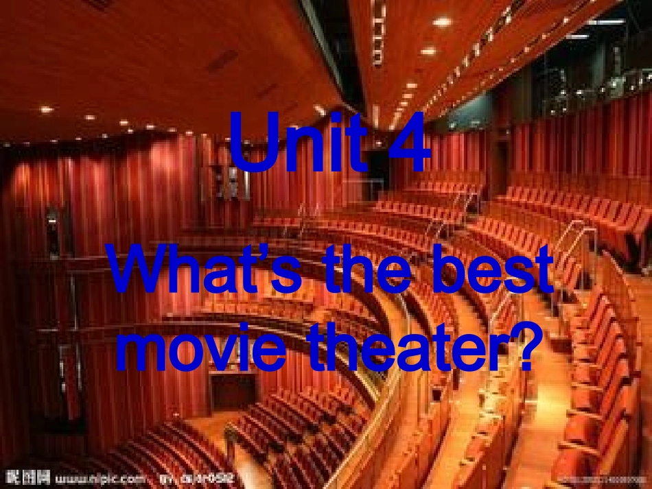 Unit4-What's-the-best-movie-theater-section-A-课件_第1页