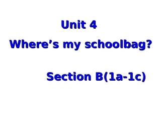 Unit4-Where's-my-schoolbag-sectionB