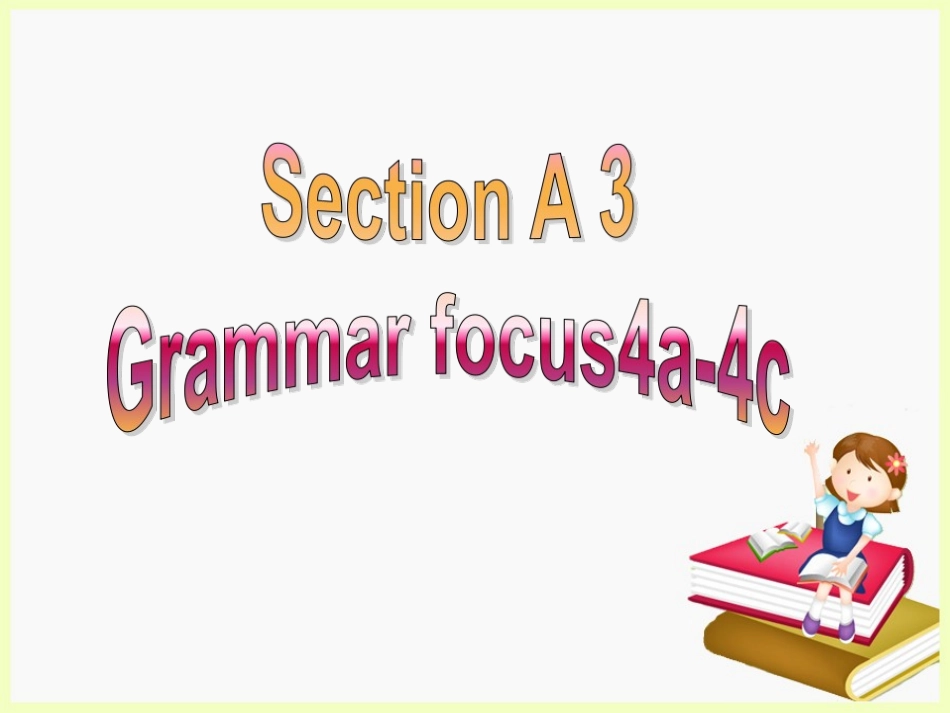 SectionAGrammarfocus4a—4c_第2页
