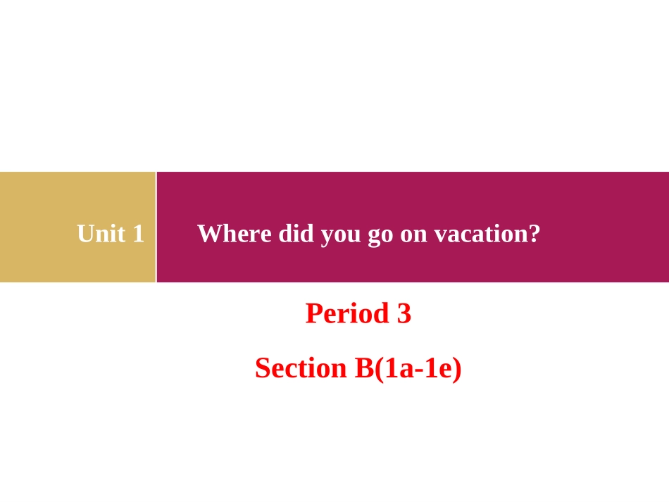 八上unit1period3SectionB1a-1e_第1页