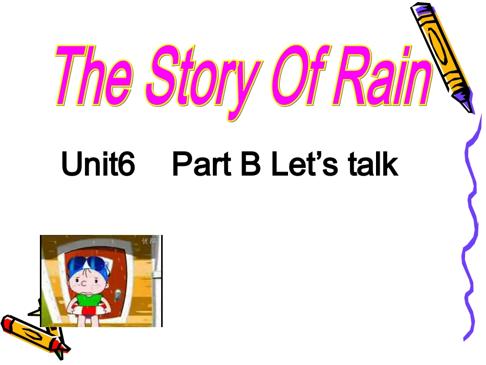 Unit6The-story-of-rain-B-Let's-talk_第1页