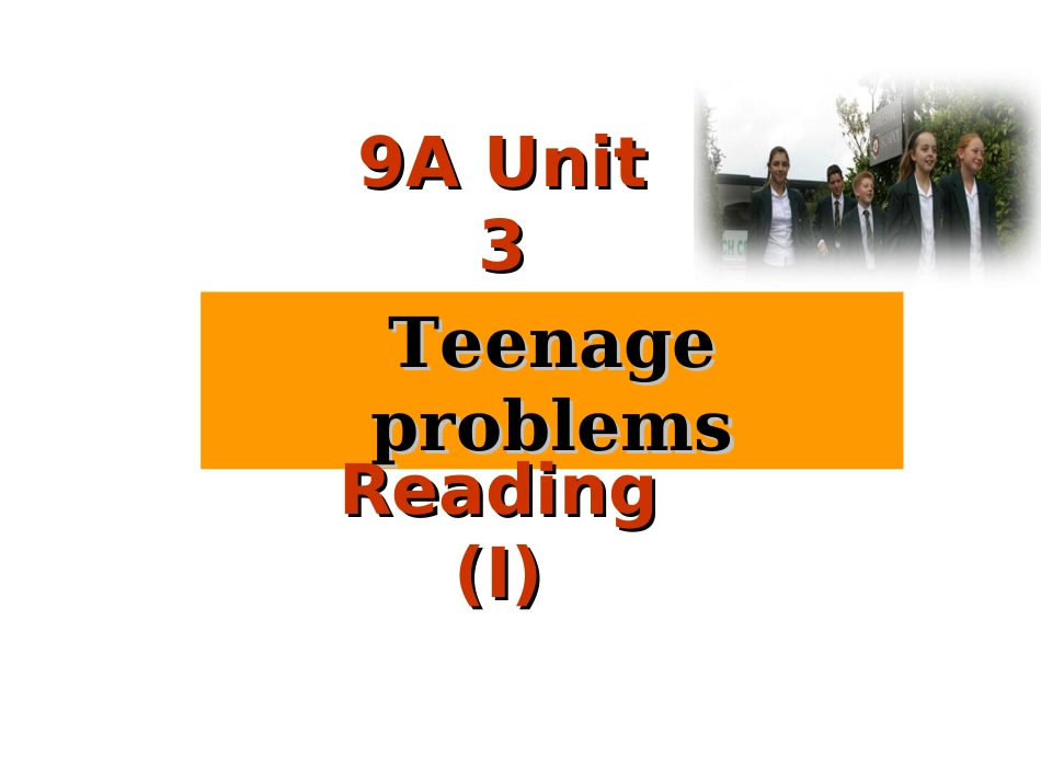 9上Unit3Reading1公开课_第1页