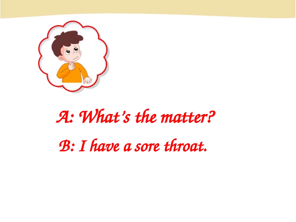 《Unit1What'sthematterSectionA-2》课件_第3页