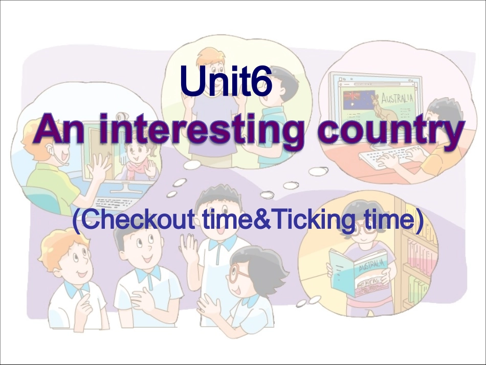 牛津小学英语译林版六下Unit6Aninterestingcountry第四课时_第1页