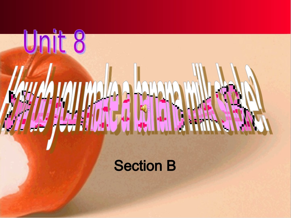 八上第八单元section-B_第1页