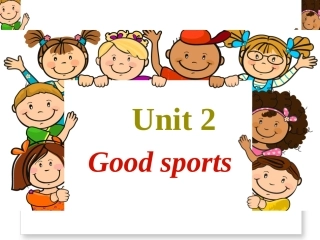 剑桥国际少儿英语4  unit 2 good sports