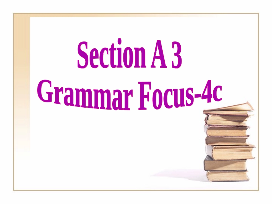 人教版九年级英语第三单元第四课时++Unit+3+Section+A+Grammar+Focus-4c++临汾平阳中学++严红妹++原创共25张幻灯片_第2页
