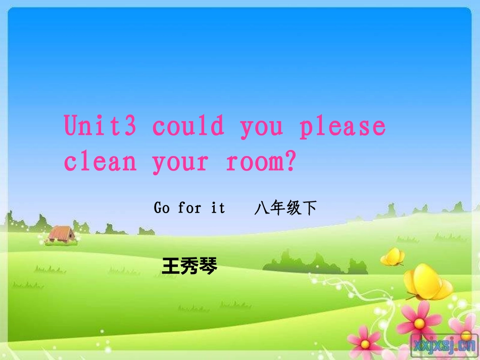八年级下unit3Couldyoupleasecleanyourroom？_第1页