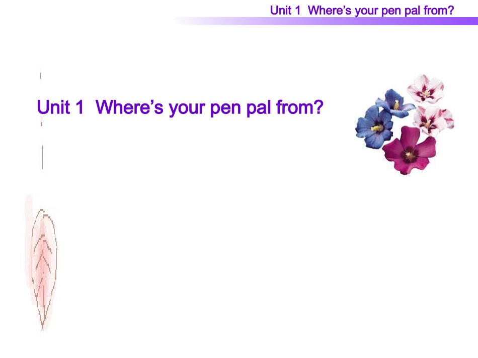 七年级英语Whereisyourpenpalfrom课件_第1页