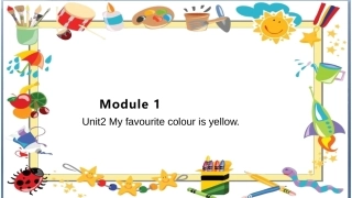 Unit2Myfavouritecolourisyellow.