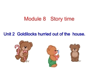 Unit2Goldilockshurriedoutofthehouse.