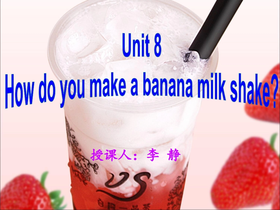 八年级英语上Unit8Howdoyoumakeabananamilkshake课件_第2页