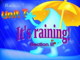 七年级下册Unit7It'sraingingB1