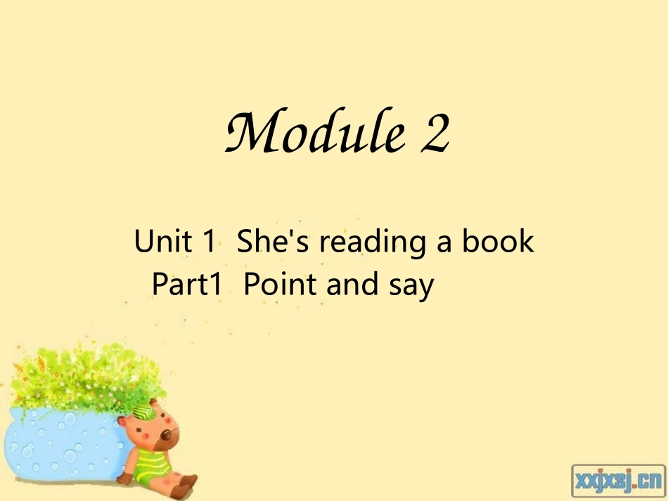 外研版四年级上册Module2Unit1She’sreadingabook课件_第2页