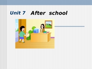 _unit1__after_school课件