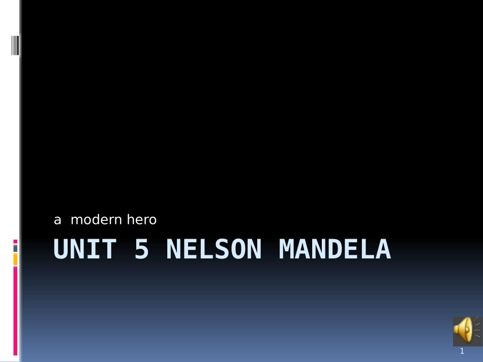 课件Unit5Book1NelsonMandela(张向红)_第1页