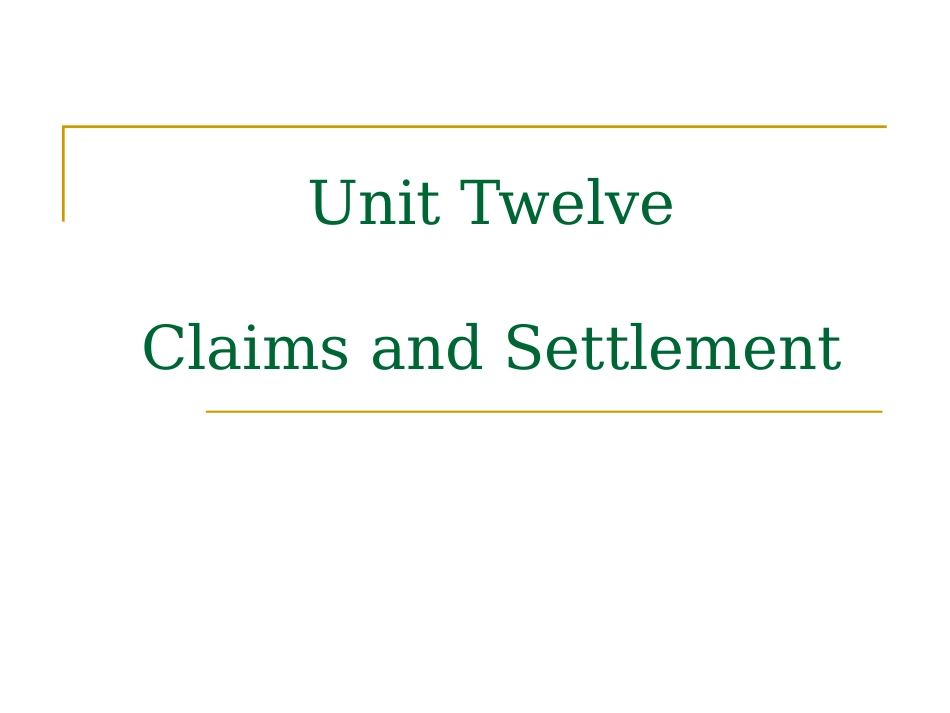 Unit12Claims&Settlement_第1页