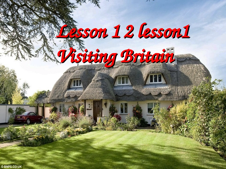 北师大-模块四unit-12-Lesson-1-Visiting-Britain(1)_第1页