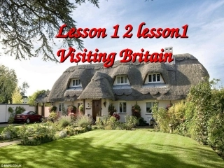 北师大-模块四unit-12-Lesson-1-Visiting-Britain(1)