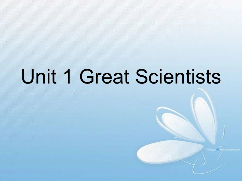 人教新课标必修五Unit1GreatScientists[全单元课件]_第1页