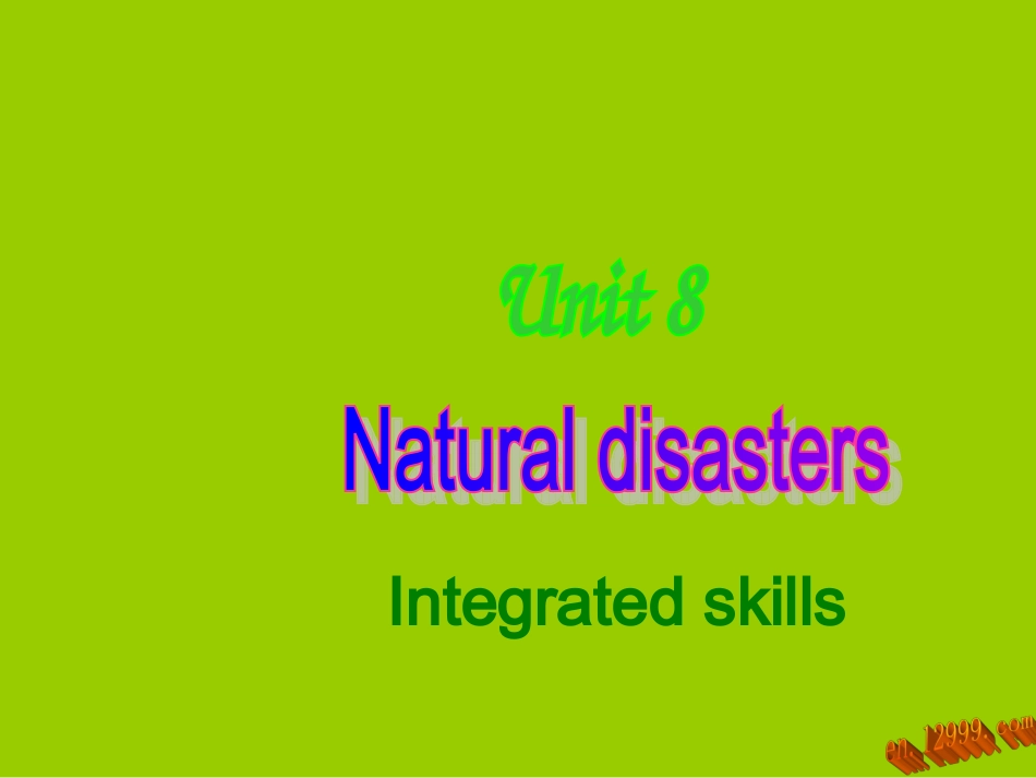 8AUnit8NaturaldisaokstersIntegratedskills课件_第1页