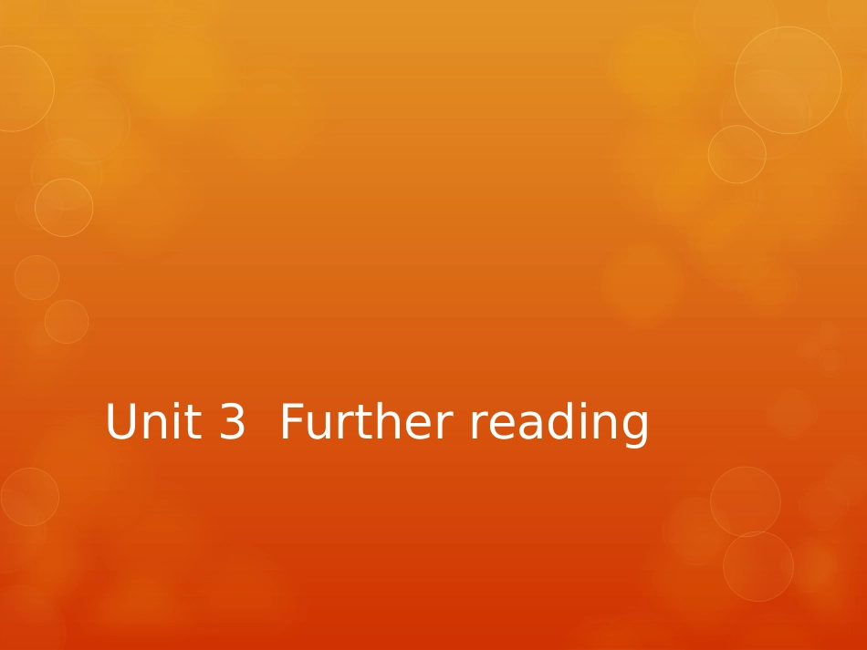 Unit3-3Furtherreading_第1页