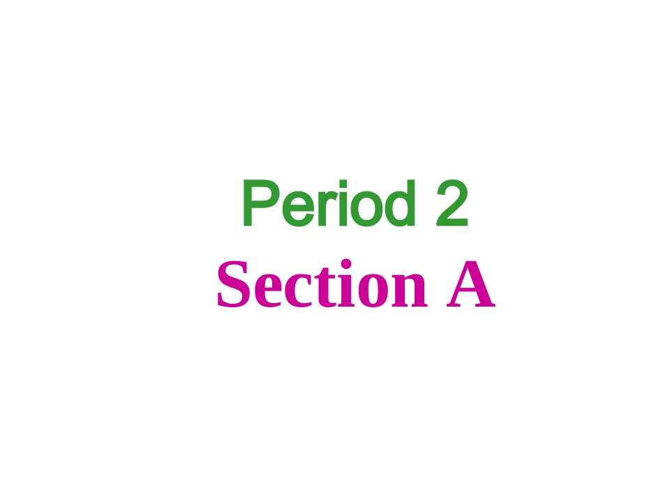 英语：八上Unit5CanyoucometomypartySectionB-P2课件(人教版)_第2页