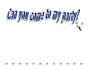 英语：八上Unit5CanyoucometomypartySectionB-P2课件(人教版)