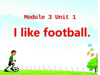 外研版(三起)三下Module-3《Unit-1-I-like-football》ppt课件3