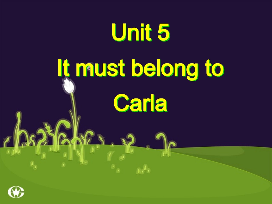 课件It_must_belong_to_Carla课件_第1页