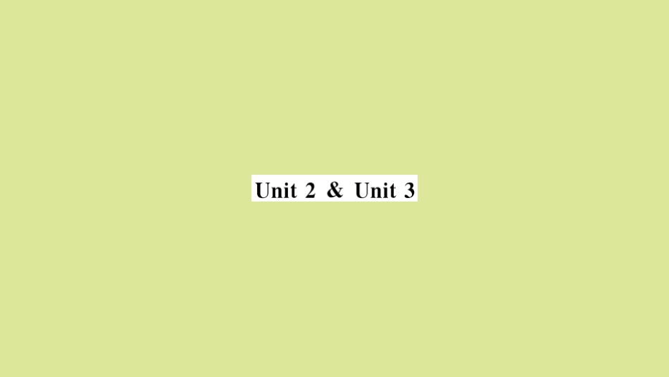 语上册 Module 8 Choosing presents Unit 2Unit 3(小册子)作业课件 (新版)外研版 课件_第1页