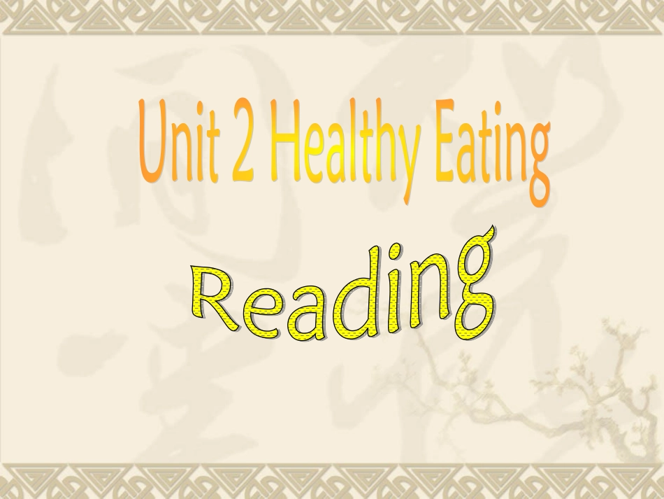 高中英语 23(Unit 2 Healthy eating)(共45页)课件 新人教版必修3 课件_第3页