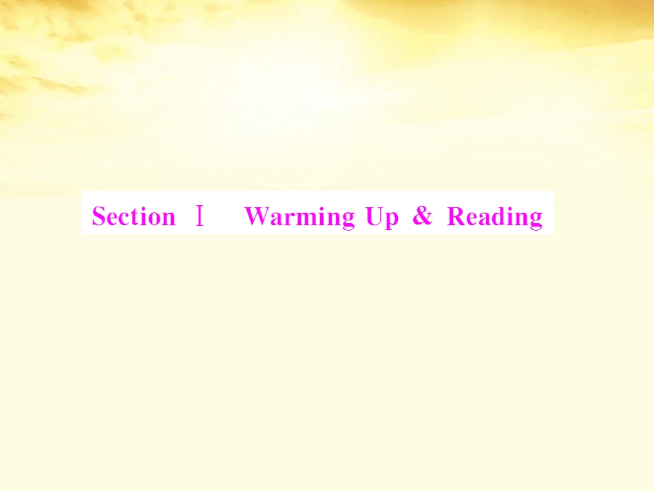 高中英语 Unit 1 Section Ⅰ Warming Up & Reading课件 新人教版必修3 课件_第3页