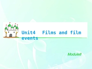 湖南省高考英语总复习 M8 Unit 4 Films and film events(1)课件 牛津版译林版 课件