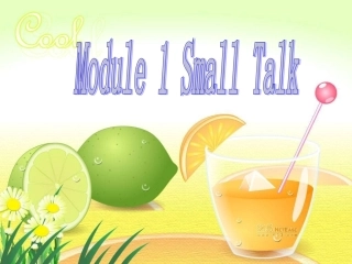 高中英语 Module1(Small Talk)introduction,reading and vocab课件 外研版选修6 课件