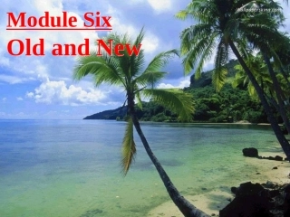 高中英语 Module6 Old and New课件 外研版必修3 课件