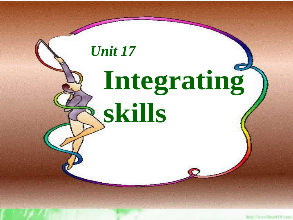 浙江地区高一英语Unit17 Intergrating Skills 课件_第1页