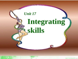 浙江地区高一英语Unit17 Intergrating Skills 课件