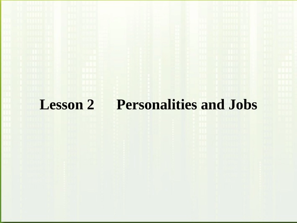 高中英语 Lesson 2 Personalities and Jobs课件 北师大版必修5 课件_第1页