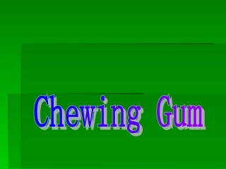 英语北师大版选修7 Unit21 Lesson 1 Chewing Gum PPT1 课件