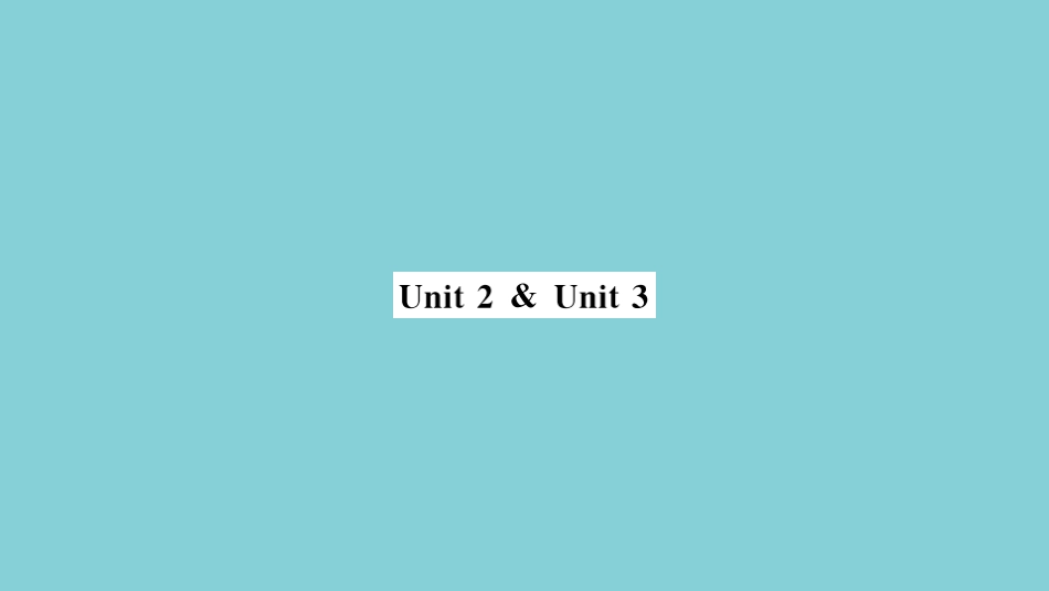 语上册 Module 2 My family Unit 2Unit 3(小册子)作业课件 (新版)外研版 课件_第1页
