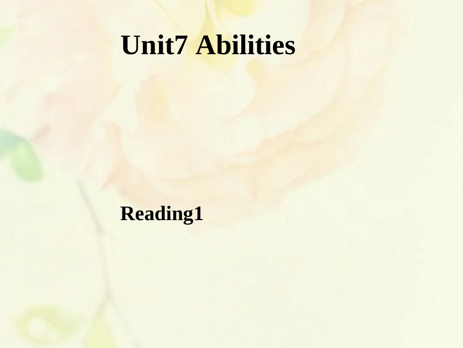 江苏省连云港市东海县七年级英语下册 Unit 7 Abilities Reading 1课件 (新版)牛津版 课件_第1页