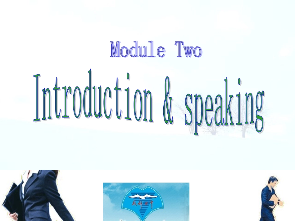 高中英语 Module 2 My New Teachers1Introduction and Speaking课件 新人教版必修1 课件_第3页