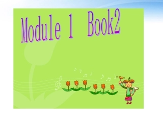 高中英语 module1 Our body and healthy eating habits课件