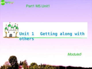 湖南省高考英语 M5 Unit 1　Getting along with others(2)课件 牛津译林版 课件