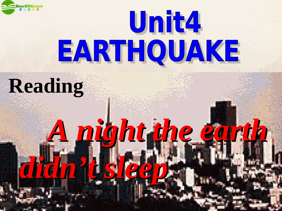 高中英语  Unit4 earthquake reading 课件 新人教版必修1 课件_第3页