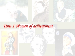 高中英语 Module Four Unit1 Women of achievement 课件(1) 新人教版必修4 课件