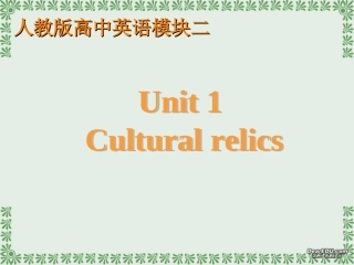 浙江地区高一英语模块2 Unit1 Cultural relics课件 新课标 人教版 课件