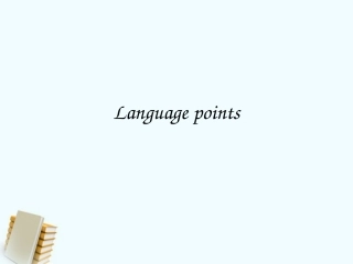 高中英语 Language points Unit2 reading课件 牛津版选修7 课件