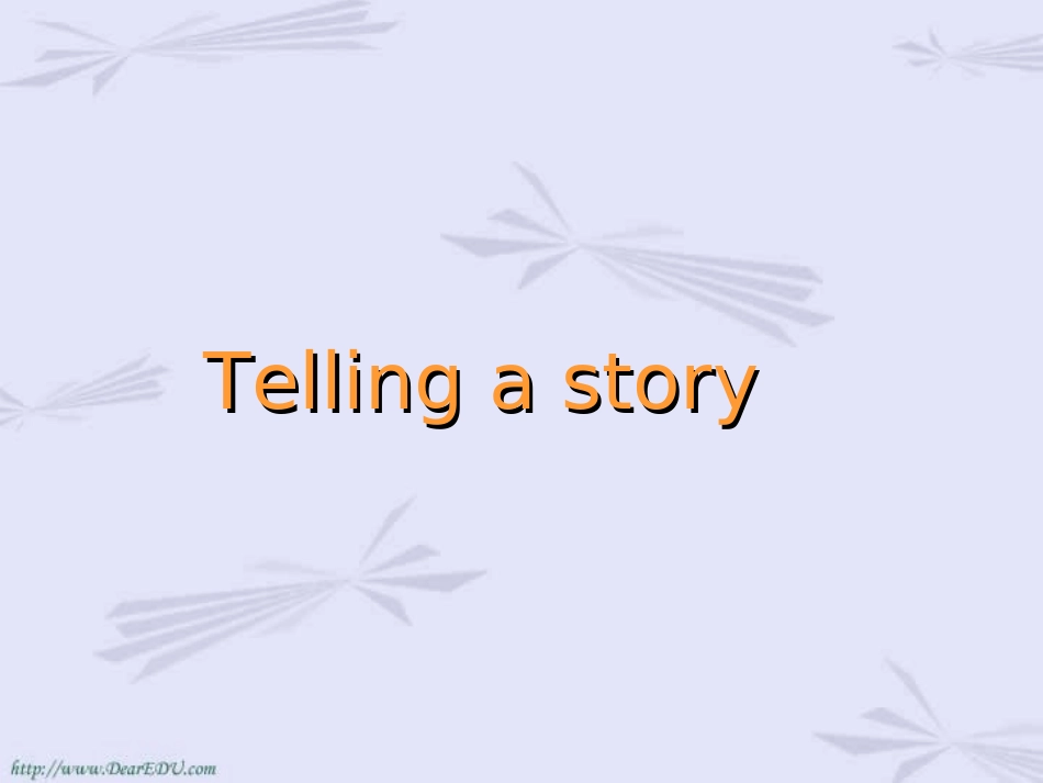 高一英语Telling a story 课件_第1页